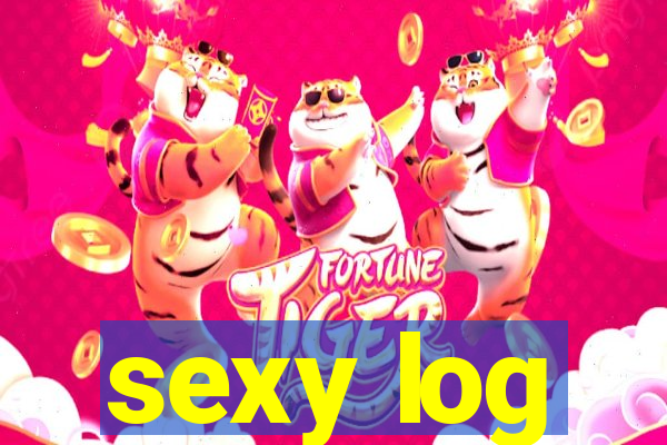 sexy log